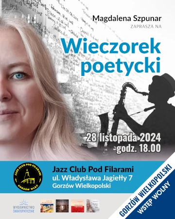 Magdalena Szpunar - Wieczorek poetycki: Gorzów Wielkopolski, 2024-11-28