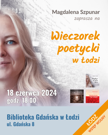 Magdalena Szpunar - Wieczorek poetycki: Łódź, 2024-06-18