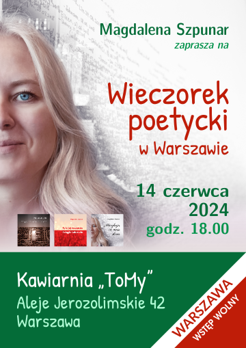 Magdalena Szpunar - Wieczorek poetycki: Warszawa, 2024-06-14